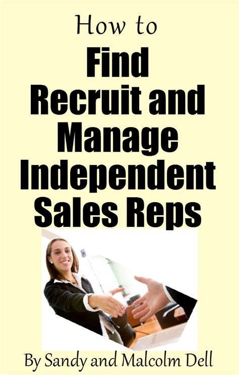 how to find recruit and manage independent sales reps